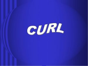 Curl Curl is effect of differential dimensional changes Curl Curl is effect of differential dimensional changes