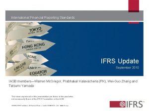 International Financial Reporting Standards IFRS Update September 2010