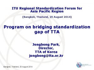 ITU Regional Standardization Forum for Asia Pacific Region