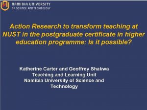 Action Research to transform teaching at NUST in