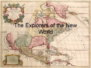 The Explorers of the New World Amerigo Vespucci