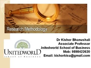 Dr Kishor Bhanushali Associate Professor Unitedworld School of