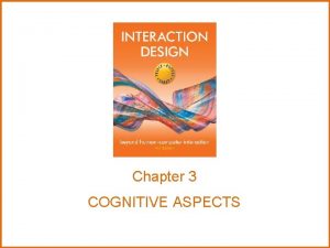 Chapter 3 COGNITIVE ASPECTS Overview What is cognition