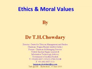 Ethics Moral Values By Dr T H Chowdary