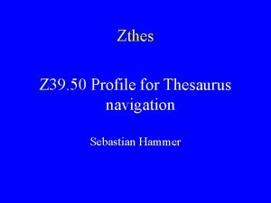 Zthes Z 39 50 Profile for Thesaurus navigation