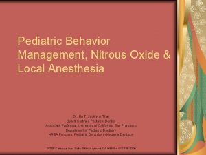 Pediatric Behavior Management Nitrous Oxide Local Anesthesia Dr