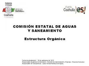 COMISIN ESTATAL DE AGUAS Y SANEAMIENTO Estructura Orgnica