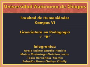 Universidad Autnoma de Chiapas Facultad de Humanidades Campus