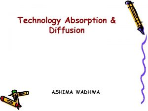 Benefits of technology absorption Benefits of technology absorption