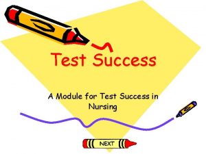 Test Success A Module for Test Success in