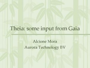 Theia some input from Gaia Alcione Mora Aurora
