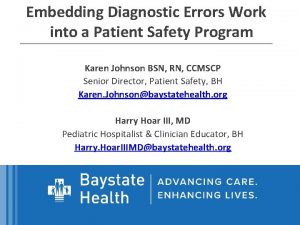 Embedding Diagnostic Errors Work into a Patient Safety