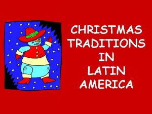 Latin american christmas traditions