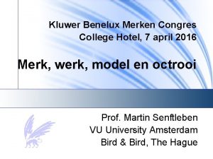 Kluwer Benelux Merken Congres College Hotel 7 april