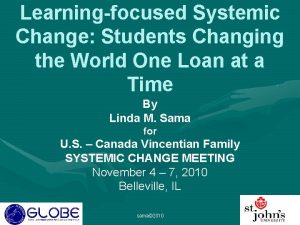 Learningfocused Systemic Change Students Changing the World One