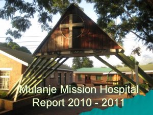 Mulanje Mission Hospital Report 2010 2011 Governance u