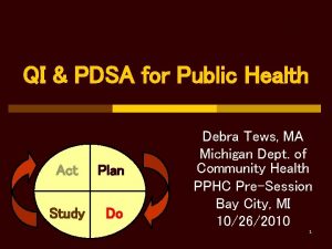 QI PDSA for Public Health Act Plan Study