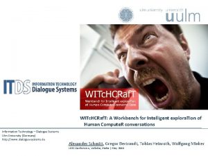 WITc HCRaf T A Workbench for Intelligent explora