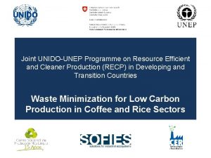 Joint UNIDOUNEP Programme on Resource Efficient and Cleaner
