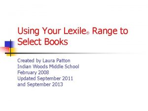 Using Your Lexile Range to Select Books Created