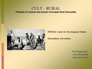 CULT RURAL Promotion of a Cultural Area Common