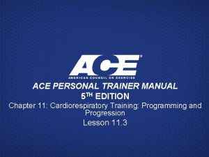 Ace ift model cardiorespiratory training