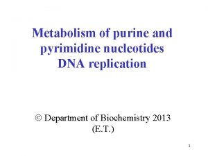 Purines and pyrimidines