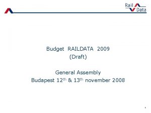 Budget RAILDATA 2009 Draft General Assembly Budapest 12