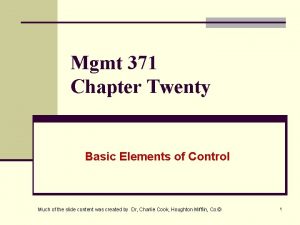 Mgmt 371 Chapter Twenty Basic Elements of Control