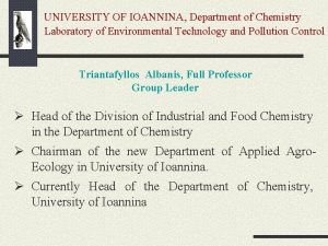 UNIVERSITY OF IOANNINA Department of Chemistry Laboratory of