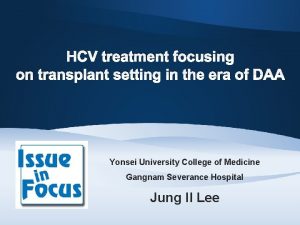 HCV treatment focusing on transplant setting in the