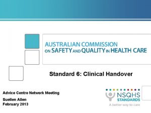 Standard 6 clinical handover