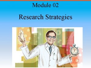 Research strategies