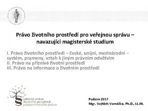 Prvo ivotnho prosted pro veejnou sprvu navazujc magistersk