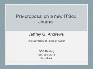 Preproposal on a new ITSoc Journal Jeffrey G