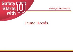 www jst umn edu Fume Hoods Fume Hoods