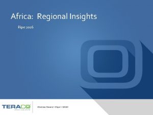 Africa Regional Insights Ripe 2016 Andrew Owens Ripe