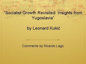 Socialist Growth Revisited Insights from Yugoslavia by Leonard