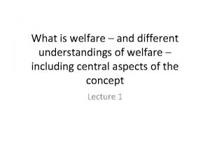 What is welfare
