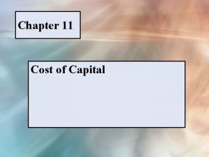 The cost of capital ppt