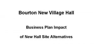Bourton New Village Hall Business Plan Impact of