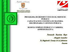 DIRECCION DE CONTROL DISCIPLINARIO INTERNO PROGRAMA DE REINDUCCION