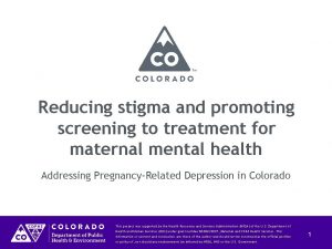 Reducing stigma and promoting screening to treatment for