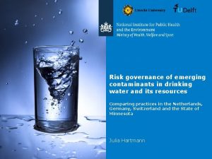 Risk governance of emerging contaminants in drinking water
