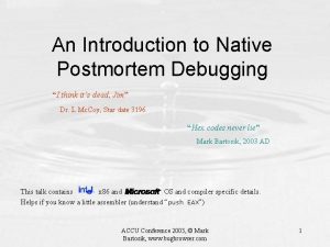 Postmortem debugging