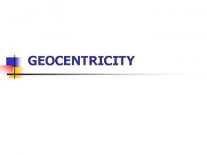 Geocentricity