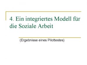 4 Ein integriertes Modell fr die Soziale Arbeit