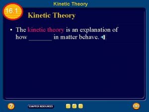 Kinetic Theory 16 1 Kinetic Theory The kinetic