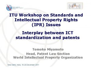 ITU Workshop on Standards and Intellectual Property Rights