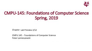 CMPU145 Foundations of Computer Science Spring 2019 Chapter